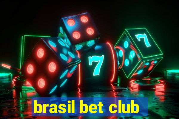 brasil bet club